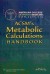 ACSM"s Metabolic Calculations Handbook