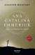 Ana Catalina Emmerick: Vivió la Pasión de Jesús
