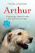 Arthur: El perro que atravesó la jungla para encontrar un hogar