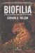 Biofilia: El amor a la naturaleza o aquello que nos hace humanos