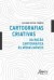 Cartografias Criativas: Da Razão Cartográfica às Mídias Móveis (Ebook)