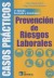 Casos Prácticos de Prevención de Riesgos Laborales