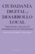 Ciudadanía digital y desarrollo local (Ebook)