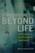 Consciousness Beyond Life: The Science of the Near-Death Experience