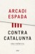 Contra Catalunya (Ebook)