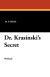 Dr. Krasinski"s Secret