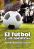 El fútbol y 'la opinática' (Ebook)