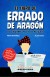 El libro de Errado de Aragón. (Lo siguiente ya es la película)