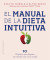 El manual de la dieta intiutiva