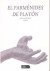 El parménides de platón. 2ª edición