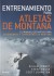 Entrenamiento para atletas de montaña: El manual definitivo para esquiadores y corredores de montaña