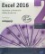 Excel 2016 Pack de 2 libros: aprender y desarrollar tablas dinámicas