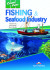 FISHING & SEAFOOD INDUSTRIES