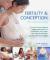 Fertility & Conception the Natural Way: Boost Your Chances of Getting Pregnant and Prepare for a Successful Birth and a Healthy Baby Using Natural The
