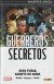 GUERREROS SECRETOS 01