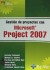 Gestión de Proyectos con Microsoft Project 2007