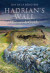 Hadrian"s Wall: History & Guide