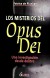 Los misterios del Opus Dei. Una investigación desde dentro