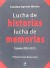 Lucha de historias, lucha de memorias. España 2002-2015