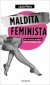 Maldita feminista (Ebook)