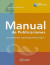 Manual de Publicaciones de la American Psychological Association. Manual APA