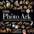 National Geographic the Photo Ark Limited Earth Day Edition: One Man"s Quest to Document the World"s Animals