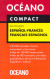 Océano Compact Diccionario Español - Francés / Français - Espagnol