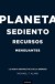 Planeta sediento, recursos menguantes (Ebook)
