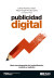 Publicidad digital: Hacia una integración de la planificación, creación y medición