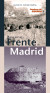 Rutas por el frente de Madrid. Senderos de Guerra 3