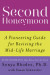 Second Honeymoon a Pioneering Guide for Reviving the Mid-Life Marriage