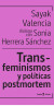 TRANS-FEMINISMOS Y POLITICAS POSTMORTEM