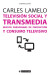 Television social y transmedia