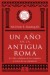 Un año en la antigua Roma (Ebook)