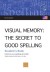 Visual Memory: The Secret To Good Spelling. Student?s book (USA)