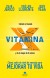 Vitamina X: Cómo subir tu nivel de energía para mejorar tu vida