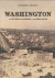 Washington: La ciudad del barro y los esclavos
