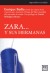 Zara…y sus hermanas